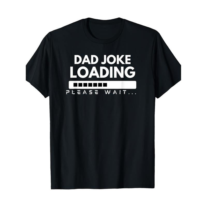 Father's Day Gift Funny Joke Father Dad Joke Loading Please Wait for Men T-shirt-100% Cotton 180g Graphic Graphic Tees...