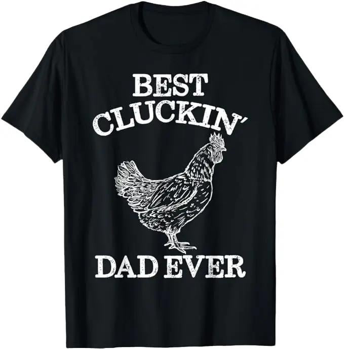 Father's Day T-Shirt, Gifts For Dad, Best Cluckin' Dad Ever Funny Father's Day Chicken Farm Shirt Menswear Top Underwear...