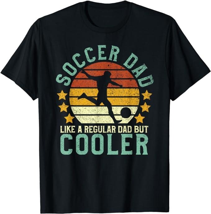 Father's Day T-Shirt, Gifts For Dad, Soccer Dad Funny Soccer Player & Fan Father's Day Gift T-Shirt Menswear Top...