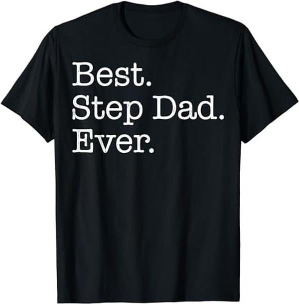 Father's Day T-Shirt, Gifts For Stepdad, Best Step Dad Ever T-Shirt Menswear Fashion Casual Cotton Hoodie, Sweatshirt