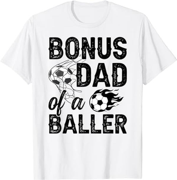 Father's Day T-Shirt, Gifts For Stepdad, Bonus Dad Of A Baller Soccer Bonus Dad Soccer Step Dad T-Shirt Menswear Fashion,...
