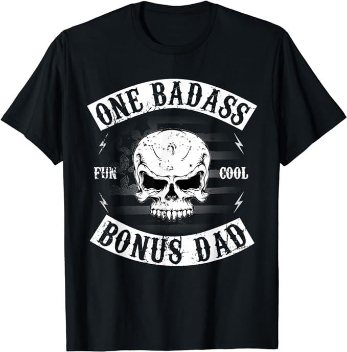Stepdad One Badass Bonus Step Dad Funny Stepdad Menswear Casual Cotton T-Shirts, Hoodie, Sweatshirt