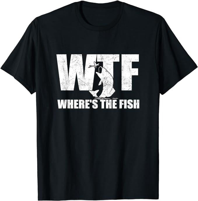 Father's Day T-Shirt, Gifts For Stepdad, WTF Where's The Fish Men's Funny Fishing Gifts T-Shirt Menswear Fashion,...