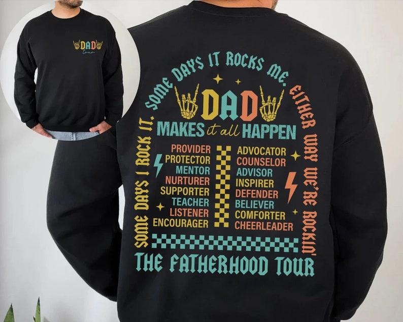 Fatherhood Tour shirt , Sometimes I Rock It Sometimes It Rocks Me shirt , Dad Life shirt , Fathers Day Gift, Funny...