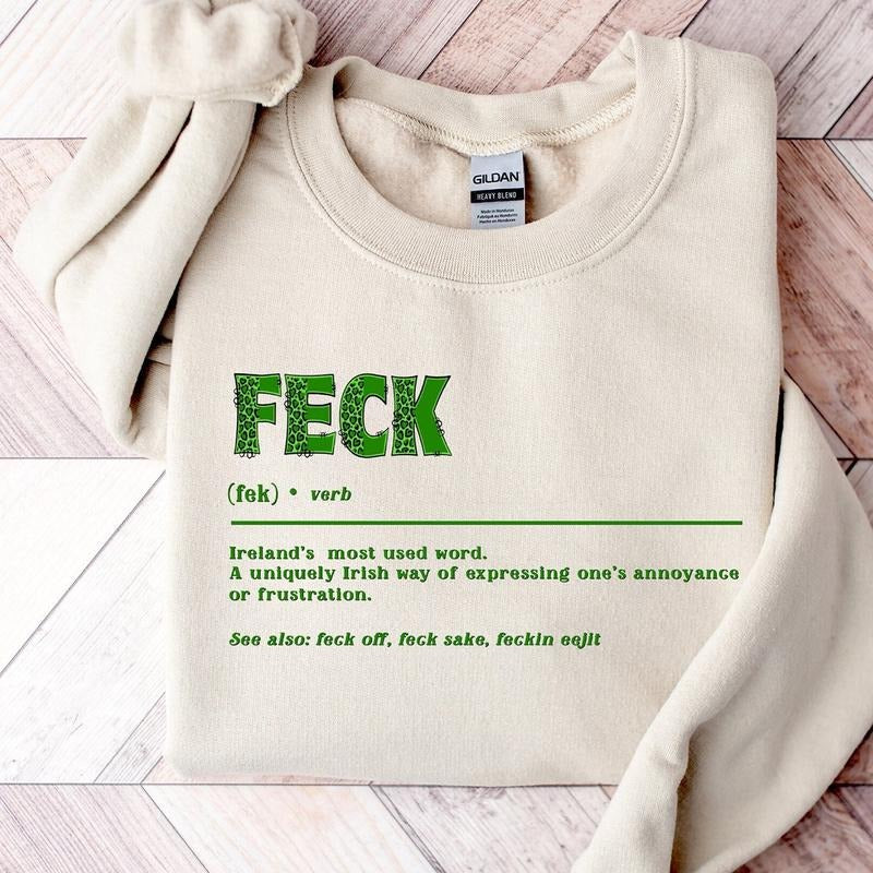 Feck Irish Sweater, Shamrock Sweatshirt, St Patrick's Day Sweater, Irish Sayings T-Shirt, Shamrock Sweatshirt, Leaf...
