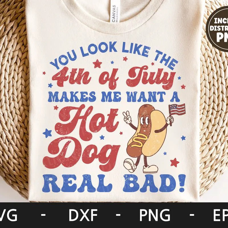 Feel Patriotic in Our Retro You Look Like The 4th Of July Makes Me Want A Hot Dog Real Bad T-Shirt for America s...