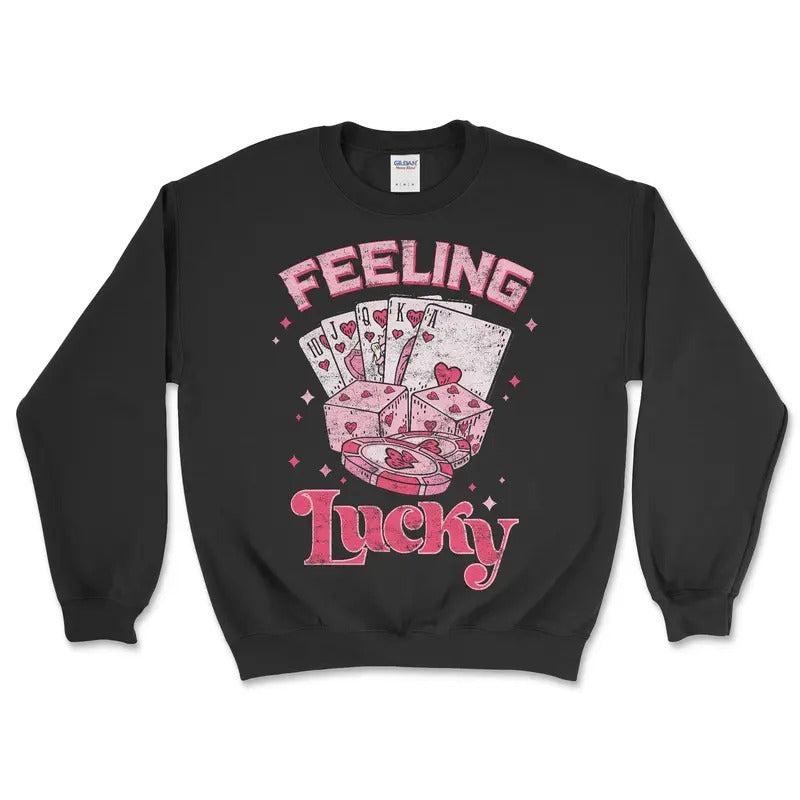 Feeling Lucky Sweatshirt and Tshirt Casual Fabric Hoodie | HypeCrazeTee.com