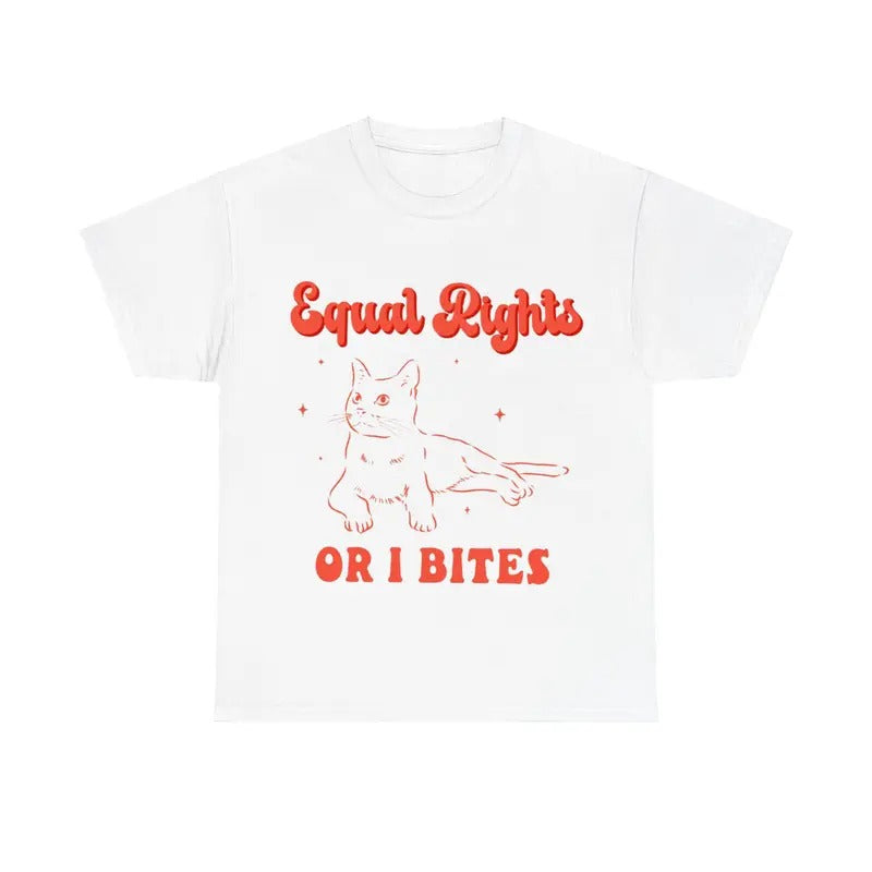 Feminist Cat Shirt, Equal Rights or I Bites, Equality Tee, Feminist Gift Hoodie, Sweatshirt | HypeCrazeTee.com
