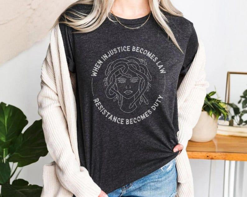 Feminist Resistance Shirt, When Injustice Becomes Law Resistance Becomes Duty Shirt, Resist T-Shirt, Political Protest...