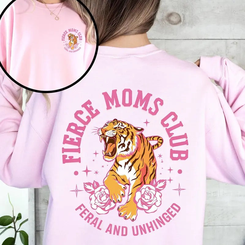Feral Moms Club, Tiger, Front and Back, Mother's Day Sweatshirt, Crew Neck, Women's, Crewneck T-Shirts, Hoodie