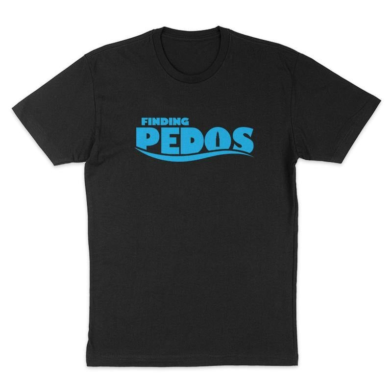 Finding Pedos Tee, Funny Shirt, Dark Humor Tee, Hoodie Sweatshirt | HypeCrazeTee.com