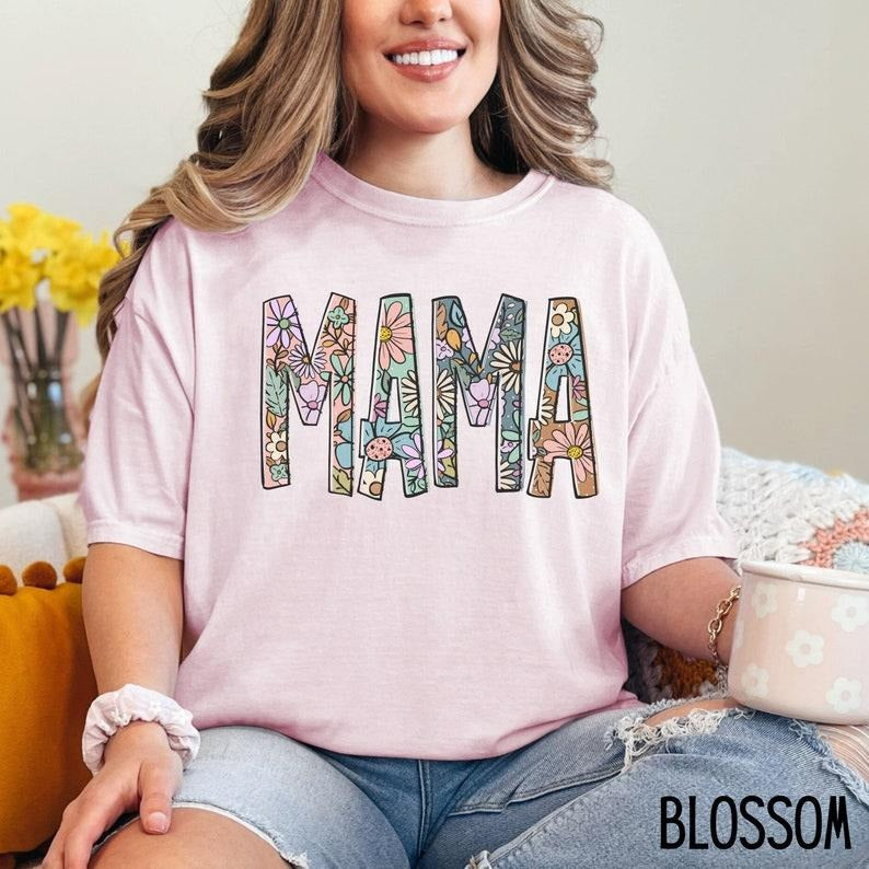 Floral Comfort Colors Mama Shirt for Mom Shirt Mothers Day Gift for New Mom Gift Flower Mama Tshirt for Mom Hoodie,...
