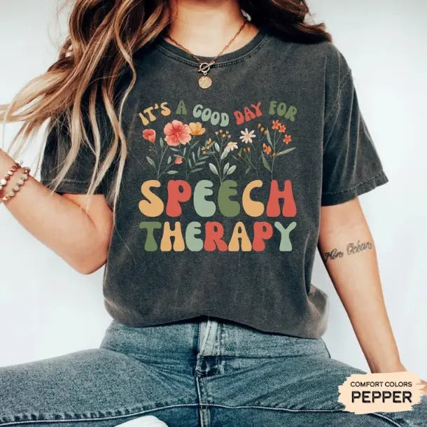 Floral Speech Therapist Shirt It's A Good Day For Speech Therapy Shirt SLP Shirt for Women Hoodie, Sweatshirt