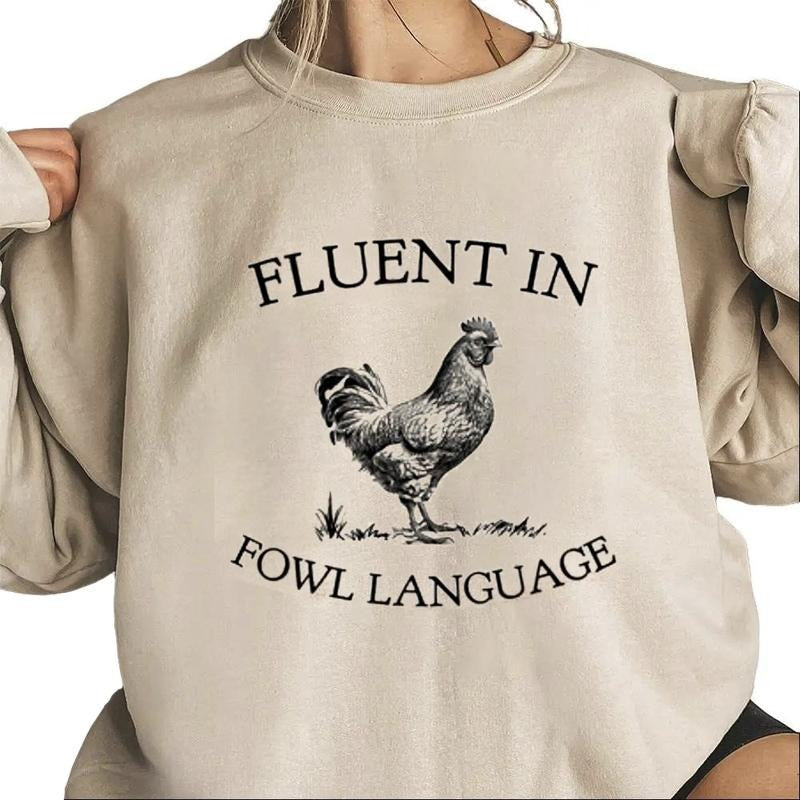Fluent Fowl Language Funny Chicken Chicken Lover Farmer Crazy Chicken Lady Country Girl Funny Animals Cotton Womenswear T-Shirts, Hoodie, Sweatshirt