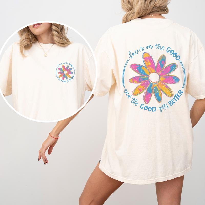 Focus On The Good, Flowers, Front and Back, Retro, Positivity, Comfort Colors T-Shirt, Women's Comfort Colors Tee Hoodie,...