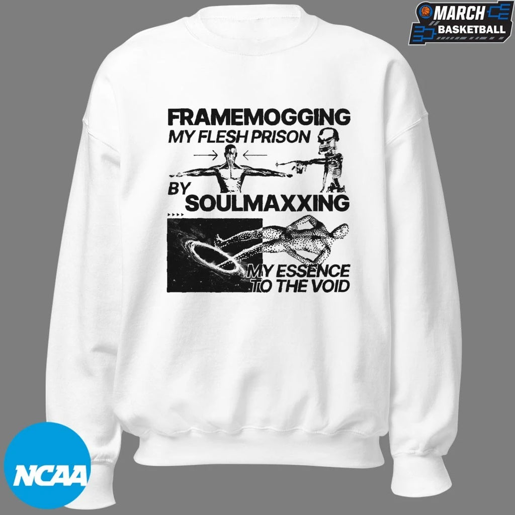 Frammogging My Flesh Prison By Soulmaxxing My Essence To The Void T-Shirts