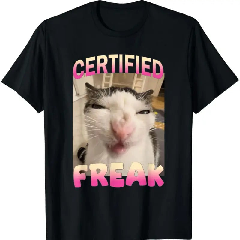 Freak Cat Meme Offensive Memes Funny Cat Love T-Shirt Hoodie, Sweatshirt | HypeCrazeTee.com
