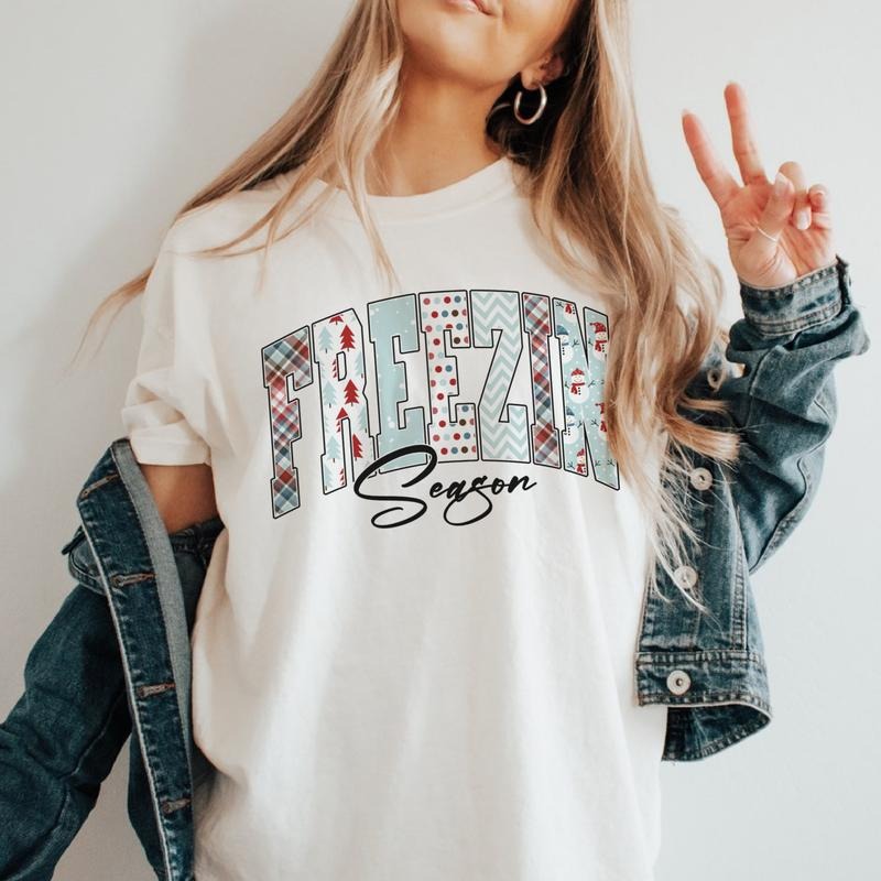 Freezin Season Snowy Winter Always Cold Soft Print Shirt Cold Winter Freezin Season Always Cold Sublimation Print Shirt Always Cold Freezin Season Shirt Fit Comfy Cozy Top Womenswear T-Shirts, Hoodie, Sweatshirt