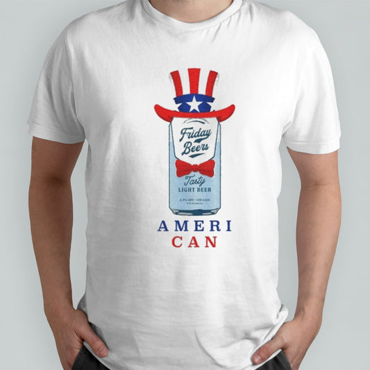 Friday Beers Ameri Can 4th Of July T-shirt