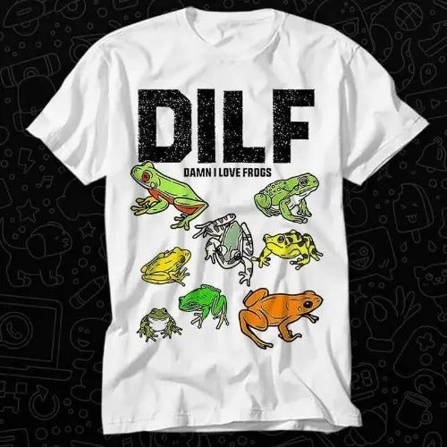 Frog Lover DILF Man I Love Frogs Meme T Shirt Best Seller Gift Unisex Top Adult Tee Music Movie Made in USA Hoodie,...