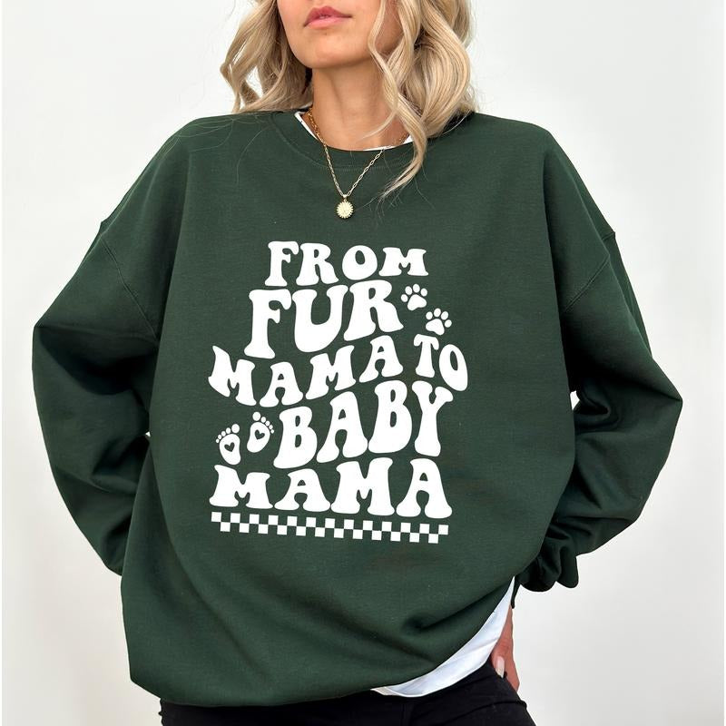 From Fur Mama To Baby Mama Sweatshirt, Expecting Mom Crewneck, Baby Announcement Long Sleeved Pullover, Gift For New Mom...