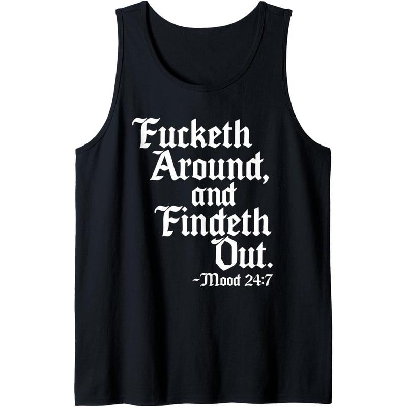 Fucketh Around Fuck Around Find Out Shirt Old English Verse Tank Top MADE IN USA Hoodie, Sweatshirt | HypeCrazeTee.com