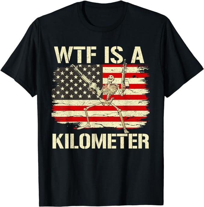 Funny 4th of July Shirts For Men, Funny WTF Is A Kilometer American Skeleton 4th Of July T-Shirt Menswear Top Casual...