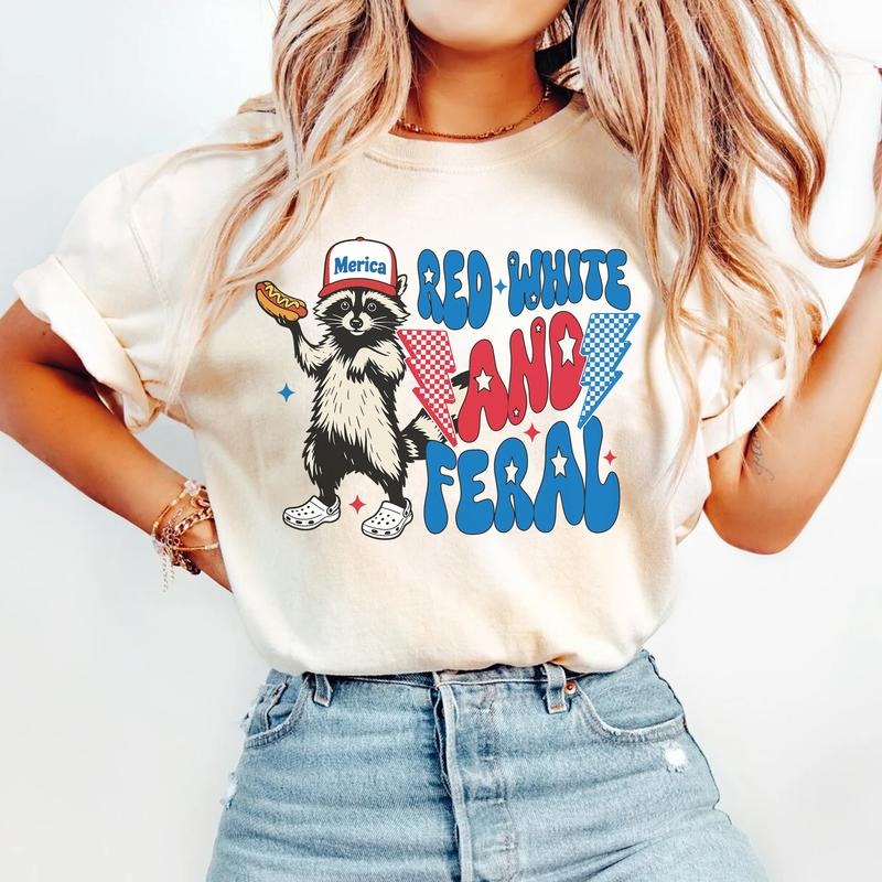 Funny 4th of July T-shirt, Feral Raccoon Shirt Feral Girl, Red White and Feral Shirt, Independence Day, America Tee,...