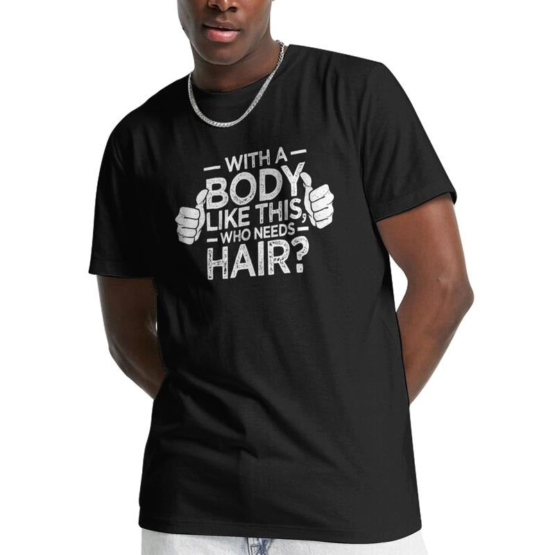 Funny Bald Men Graphic Tee - Humorous Dad Gift T-Shirt for Bald Guys - Unique Body Positivity Apparel for Men