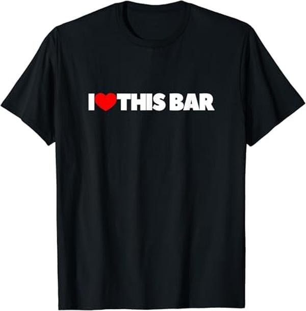 Funny Bar Shirts, I Love This Bar T-Shirt Menswear Top