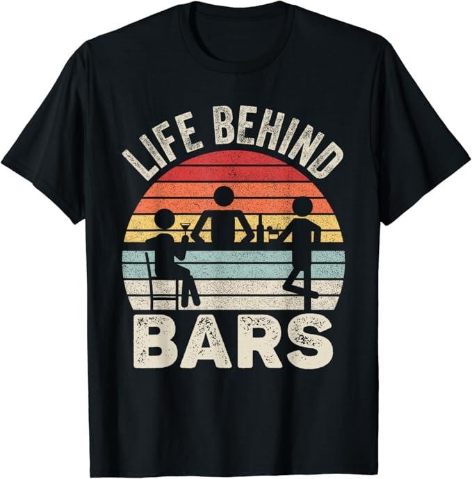 Funny Bar Shirts, Vintage Retro Life Behind Bars Bartender T-Shirt Menswear Top