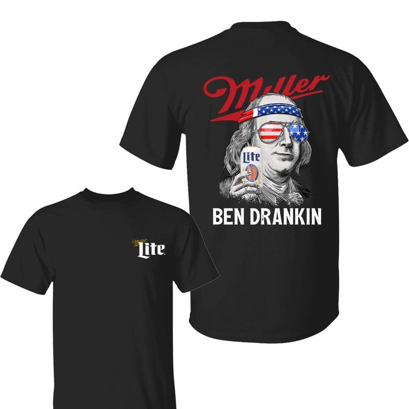 Funny Ben Drankin Miler Lite Benjamin Franklin Drinking 4th of July T-Shirt, Independence Day Shirt, Miler Lite Shirt,...