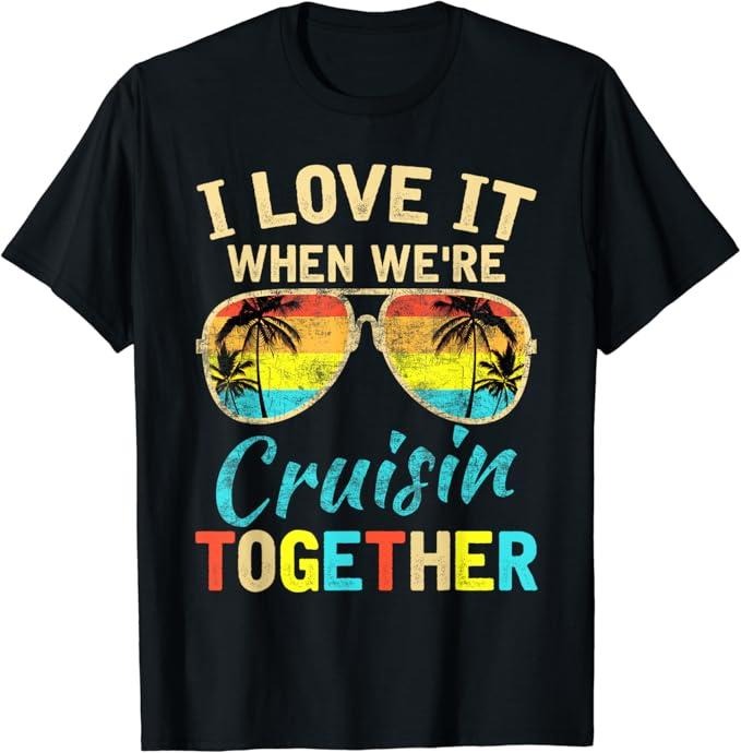 Funny Best Friend Shirts, Gift For Best Friend, Cruise Ship Vacation Friends Buddies Couples Girl I Love It T-Shirt...