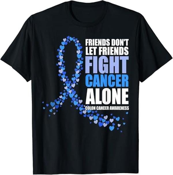 Funny Best Friend Shirts, Gift For Best Friend, Friends Don't let Friends Fight Cancer Alone Colon Cancer T-Shirt...