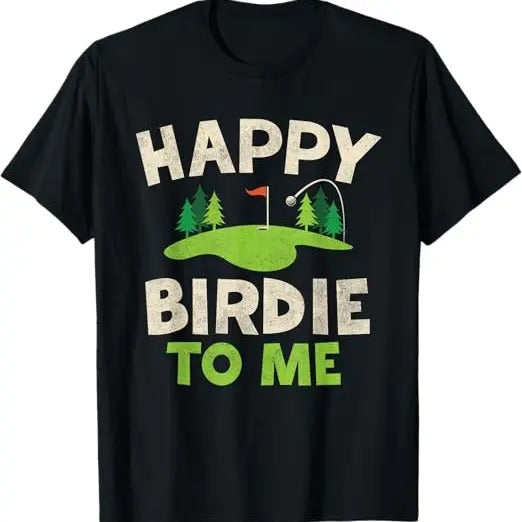 Funny Birthday Shirts, Funny Golf Birthday Happy Birdie Golfer T-Shirt - Menswear Top Hoodie, Sweatshirt | HypeCrazeTee.com