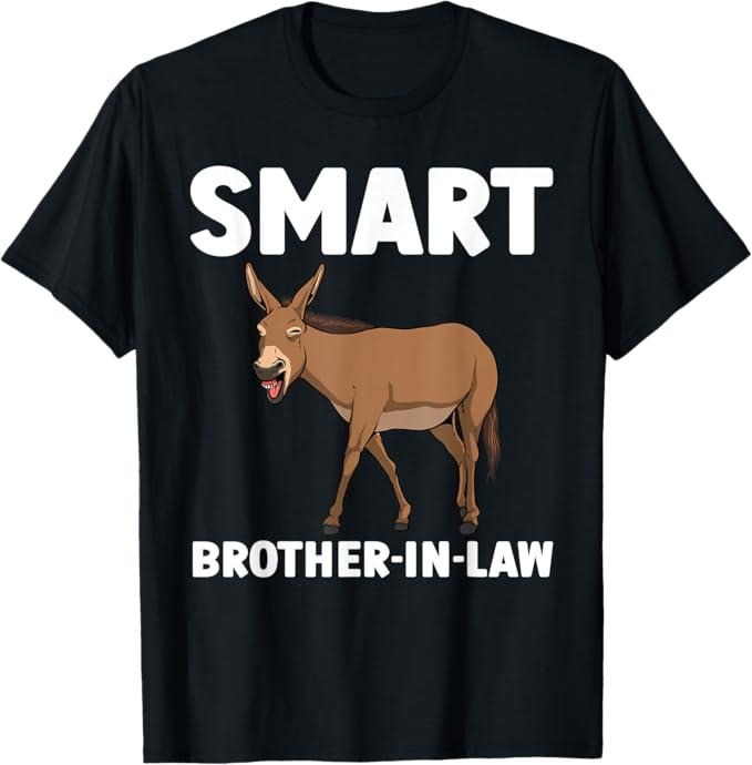 Funny Brother in Law Shirts, Gift For Brother, Brother In Law Art From Sister In Law For Men Brother In Law T-Shirt