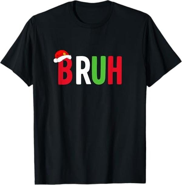 Funny Bruh Shirt, Bruh Christmas Funny Christmas Bruh T-Shirt - Menswear Top Hoodie, Sweatshirt | HypeCrazeTee.com