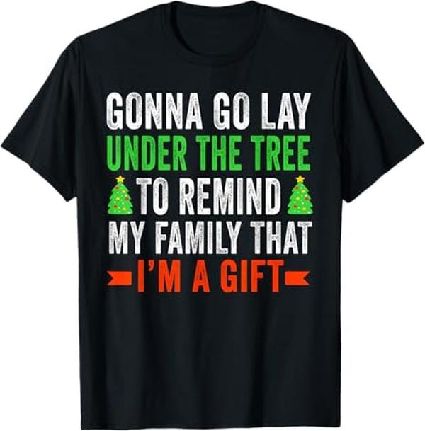 Funny Christmas Shirt, Christmas Gift, Funny Christmas Tree Shirt Women Men T-Shirt