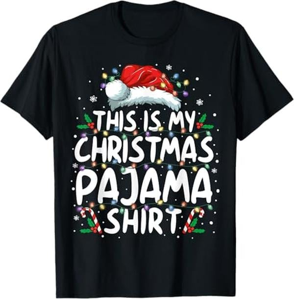 Funny Christmas Shirt, Christmas Gift, This Is My Christmas Pajama Shirt Funny Xmas PJs Men Women T-Shirt
