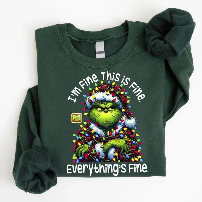 Funny Christmas Sweatshirt, Holiday Season Christmas Grinnchy Shirt, I'm Fine Everything is Fine Grinnch Sweater, Xmas...