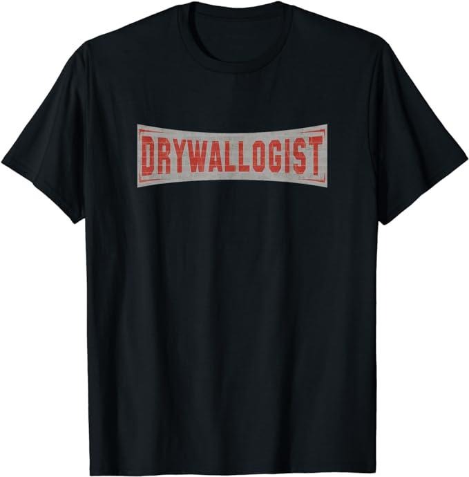 Funny Construction Work Shirts Drywallologist Drywall Contractor Drywall Finishe Menswear Casual Cotton T-Shirts, Hoodie, Sweatshirt