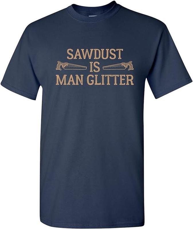Funny Construction Work Shirts, Sawdust is Man Glitter Funny Dad Handyman Carpenter T Shirt Menswear Casual Cotton...