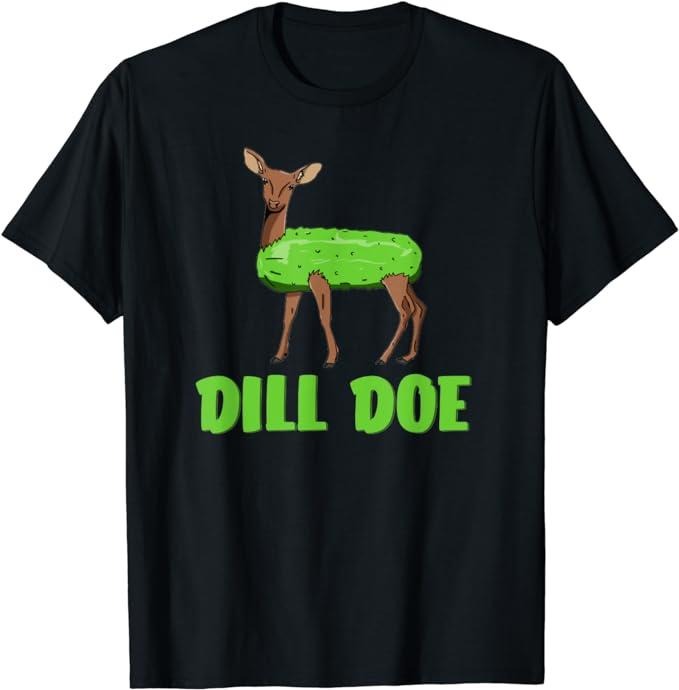Funny Dark Humor Shirts For Men, Dill Doe Funny Adult Humor Funny Nature Deer Redneck T-Shirt Menswear Casual Cotton...