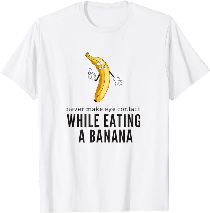 Funny Dark Humor Shirts For Men, Eye Contacts While Eating A Banana Adult Humor Dirty Jokes T-Shirt Menswear Casual...