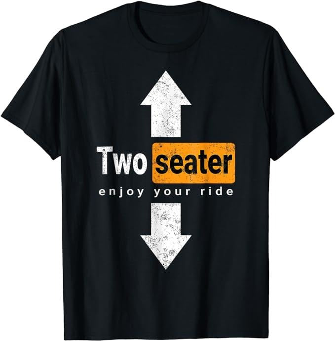 Funny Dark Humor Shirts For Men, Two Seater Naughty Dirty Adult Humor Funny Dad Joke T-Shirt Menswear Casual Cotton...