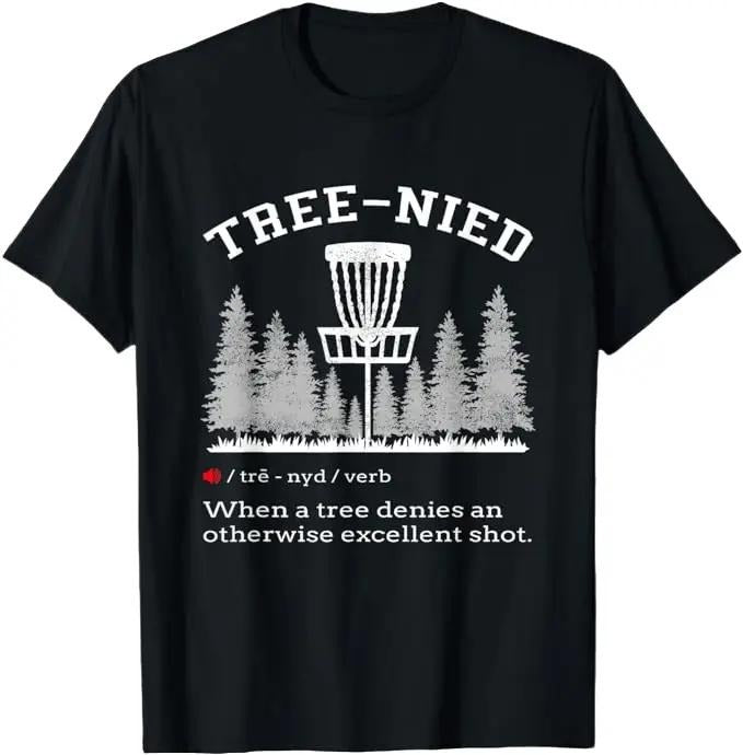 Funny Disc Golf T-Shirt, Funny Stupid Tree Tree-Nied IV T-Shirt Menswear Top Underwear Tshirt Streetwear Hoodie, Sweatshirt