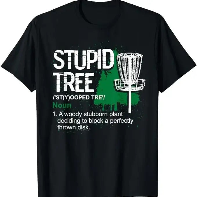 Funny Disc Golf T-Shirt, Gift for Disc Golfers, Outdoor Sports Stupid Tree Disc Golf T-Shirt Menswear Top Underwear...