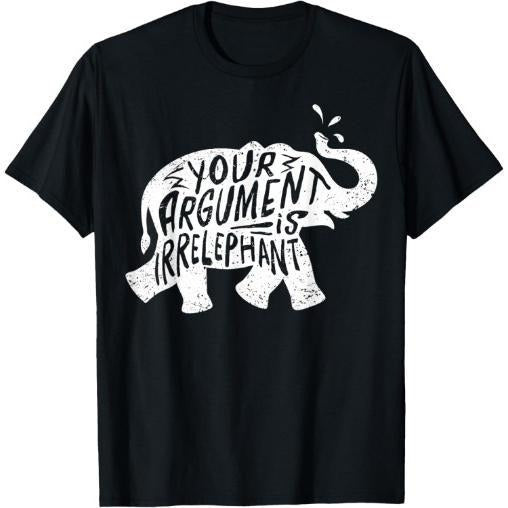 Funny Elephant Irrelephant Pun T-Shirt for Pun Lovers T-Shirt Made in USA Hoodie, Sweatshirt | HypeCrazeTee.com