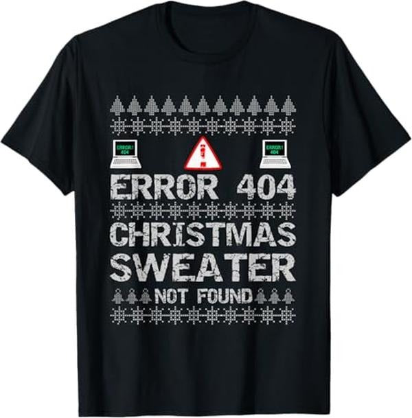 Funny Error 404 Costume Not Found Shirt, Error 404 Sweater Not Found Computer Christmas T-Shirt