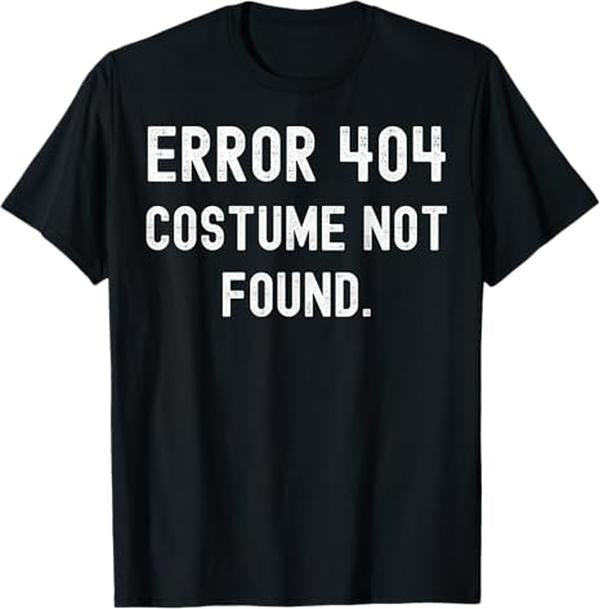 Funny Error 404 Costume Not Found Shirt, Simple Easy Error 404 Custome not Found Halloween Costume T-Shirt